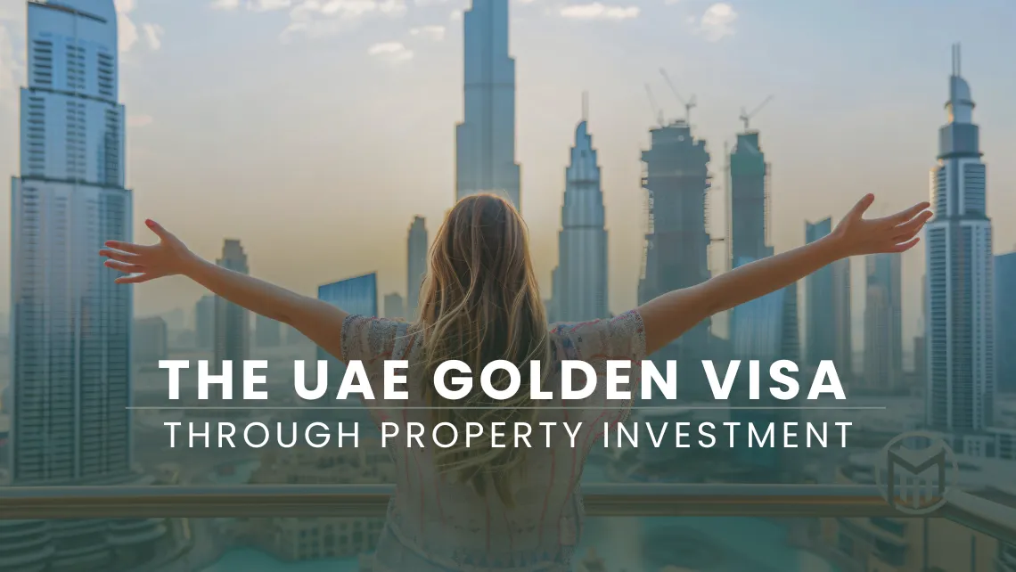 UAE Golden Visa Through Property Investment: 2026 Guide