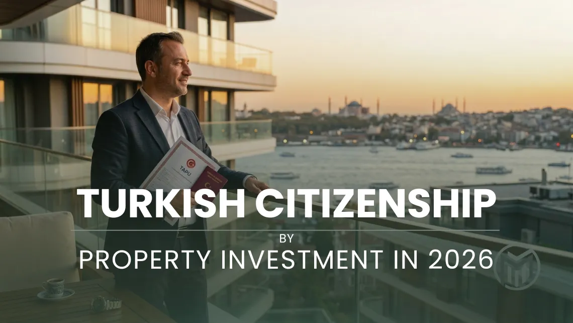 Turkish Citizenship by Property Investment in 2026