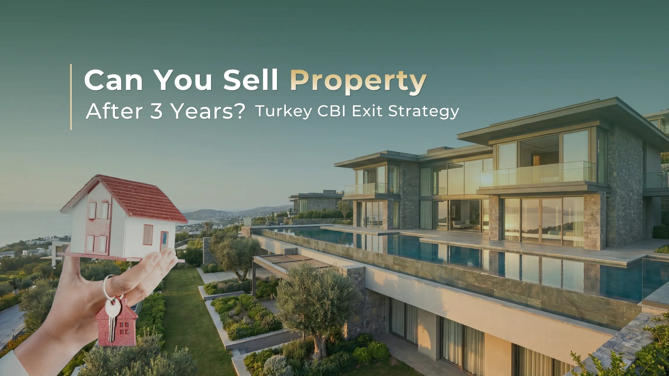 Can You Sell Property After 3 Years? Turkey CBI Exit Strategy — A Complete 2025 Guide